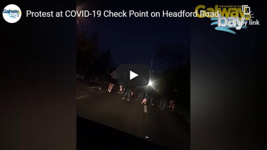 Protest at COVID-19 Check Point on Headford Road