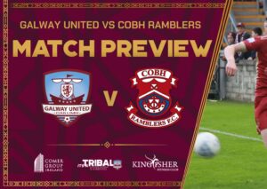 First Division Preview-  Galway United V Cobh Ramblers - John Caulfield speaks to Galway Bay FM