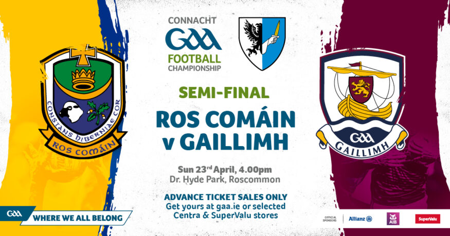 Connacht Senior Football Semi-Final Preview – Galway out to keep their good record going against Roscommon