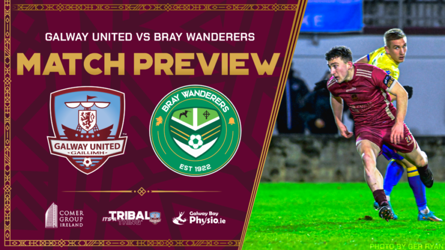 Galway United V Bray Wanderers Match Preview