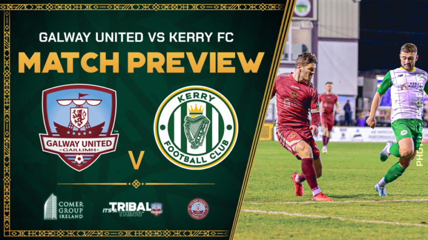 Galway United V Kerry FC Match Preview
