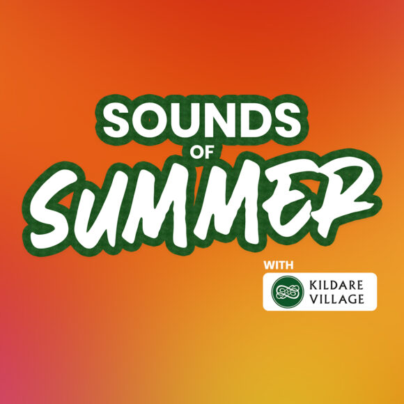 The Sounds of Summer with Kildare Village! 