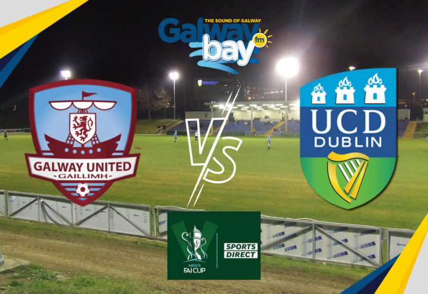 UCD 1-5 Galway United (FAI Cup Report & Reaction)