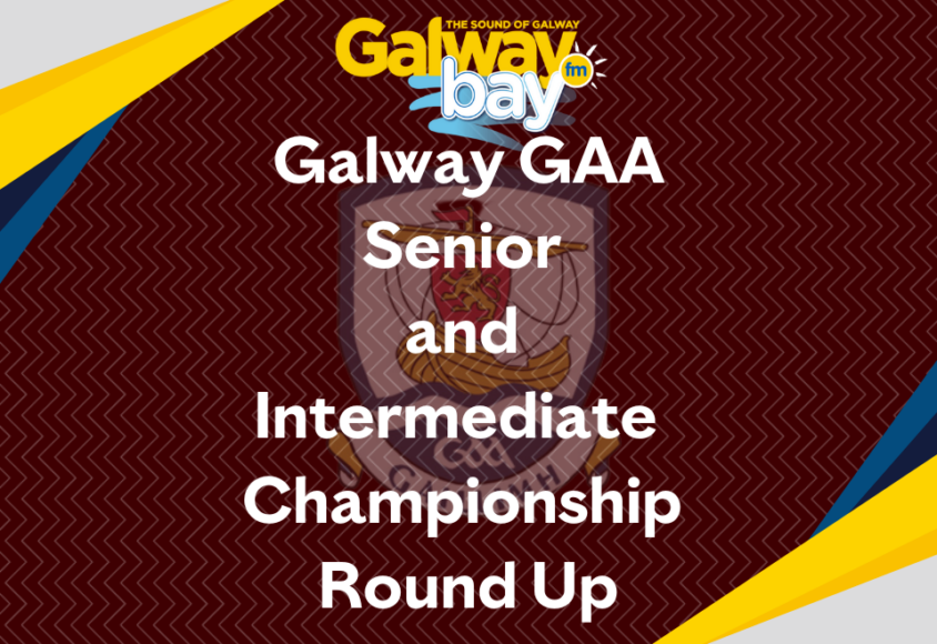 Full Time Whistle Xtra – Galway Hurling Championship Round Up