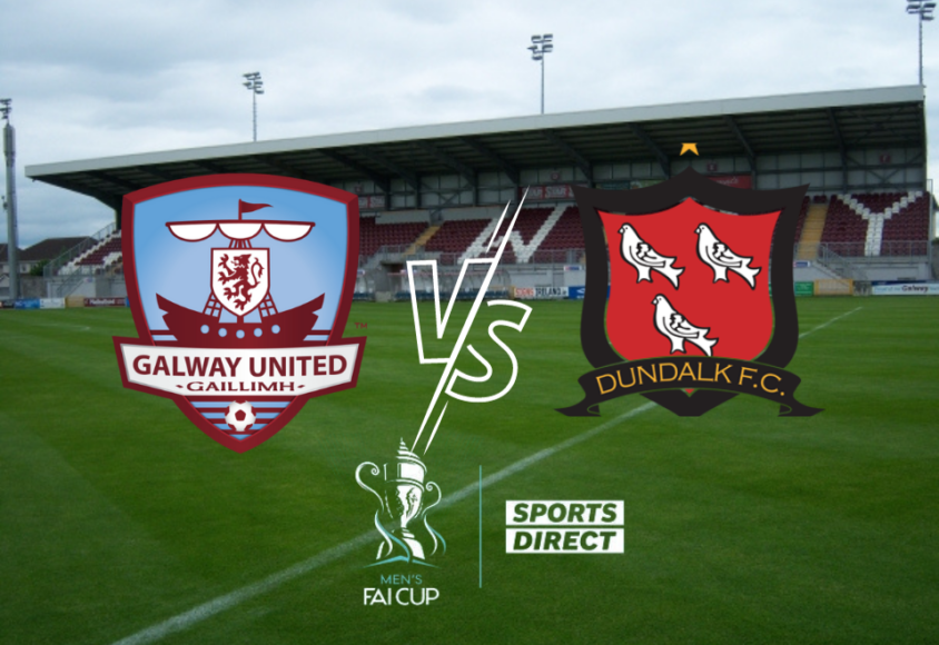Galway United vs Dundalk (FAI Cup Quarter-Final Preview with John Caulfield)