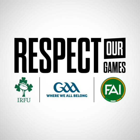 IRFU, GAA and FAI unite to launch “Respect Our Games” initiative