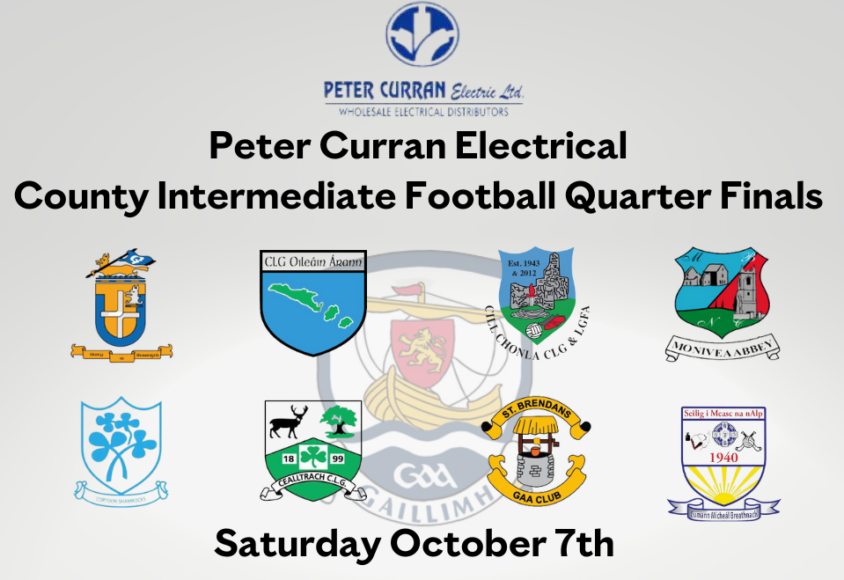 County Intermediate Football Quarter Finals to be played as two double headers on Saturday in Pearse Stadium and Tuam Stadium