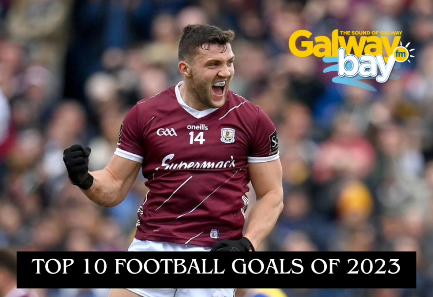 Galway Bay FM’s Top Ten Football Goals of 2023