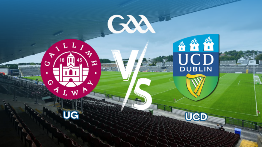 Sigerson Cup Football Quarter Final: University of Galway v UCD