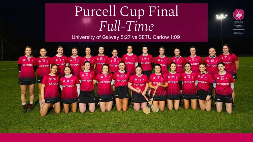 University of Galway are Purcell Cup Champions – Report and Reaction