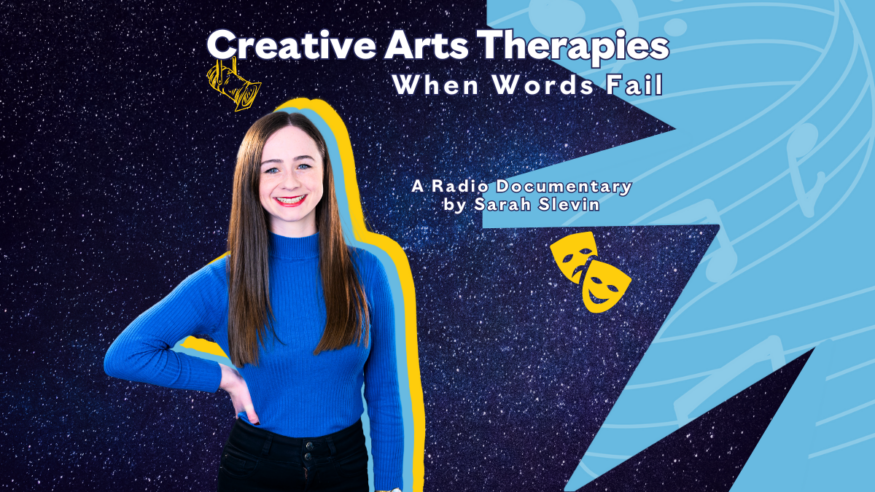 LISTEN: Creative Arts Therapies – When Words Fail