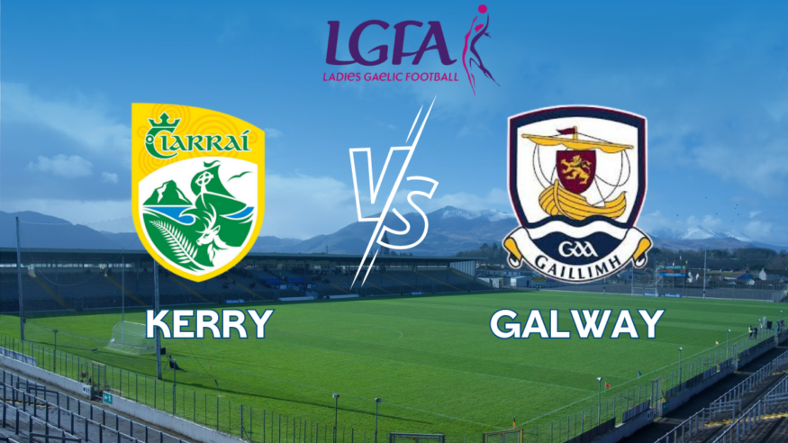 LIVE STREM: Lidl Ladies National Football League Kerry v Galway