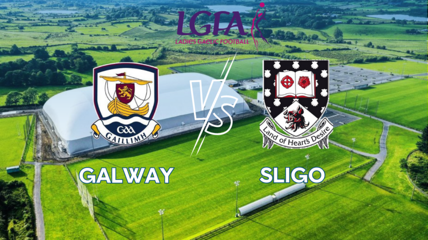 Galway vs Sligo (Connacht Minor Ladies Football Championship Preview with Nigel Walsh)