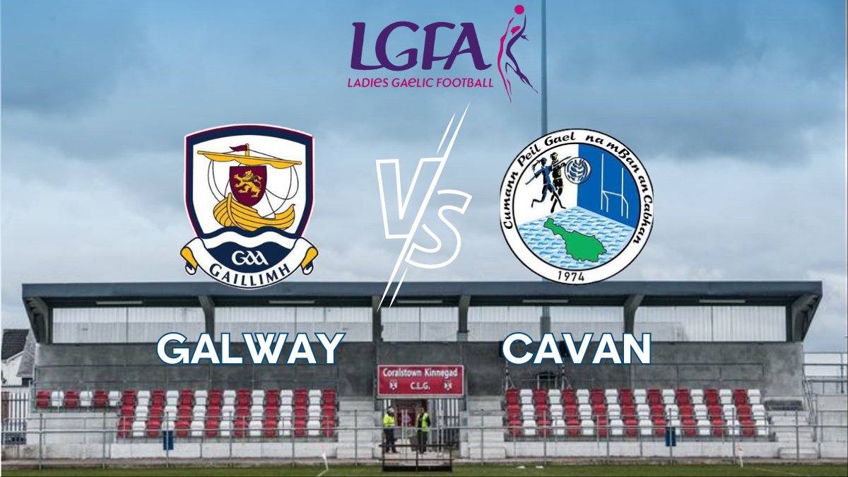 Galway vs Cavan (All-Ireland under-14 Ladies Football Final Preview with Trevor Clohessy) – Galway Bay FM